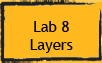 Lab 8: Layers